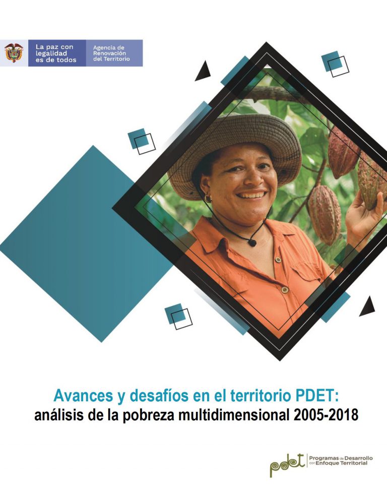 Avances y desafíos en el territorio PDET: análisis de la pobreza multidimensional 2005-2018
